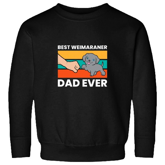 bests Weimaraner Dad Ever Pet Weimaraner Dog Sweatshirts