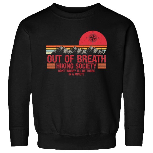 Out Of Breath Hiking Society Retro vintages Funny Sweatshirts
