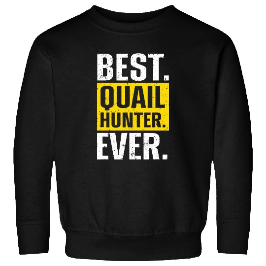 Funny Quail Design For Men Women Quail Hunting Bird Lovers Sweatshirts