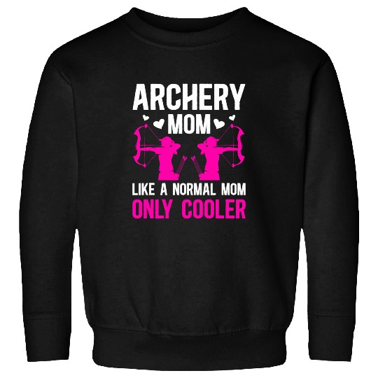 Cool Archery Mom Of An Archer Mama Archery Mother Sweatshirts