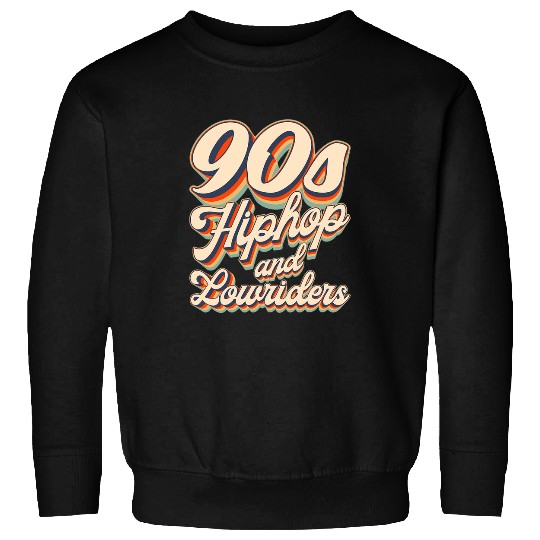 90s Hip Hop Rap Music Nostalgia Old School Lowrider Gangster Sweatshirts
