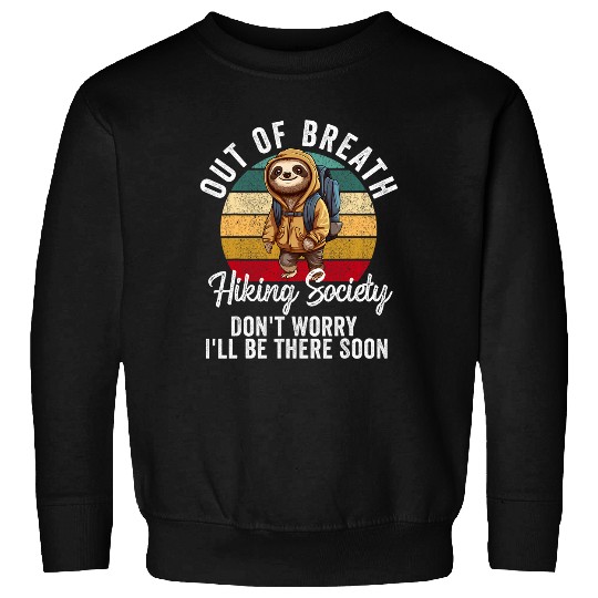 Out of Breath Hiking Society For Men Women Hiker Sloth 9 Sweatshirts