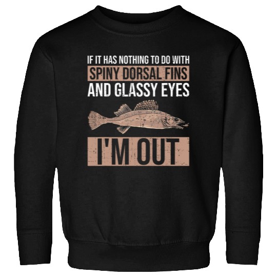 Walleye Fisherman Design For Walleye Hunting On Lake Erie Sweatshirts