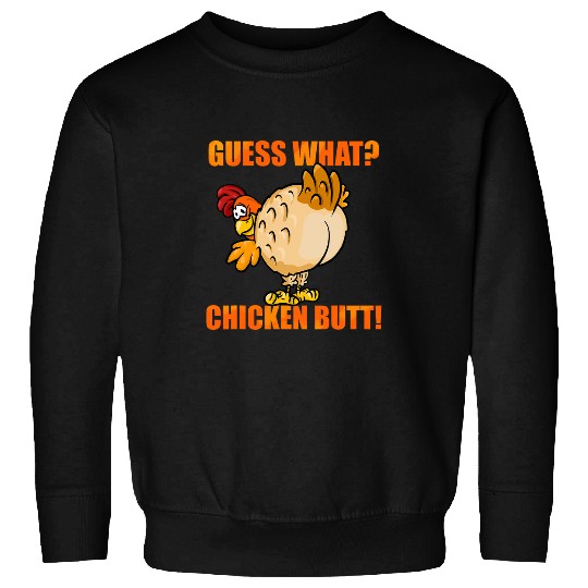 Chicken Lover Guess What Chicken Butt Funny Cute Farm Animal Joke Sweatshirts