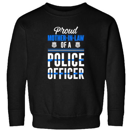Proud Mother In Law Of A Police Officer Cool Mothers Day 1 Sweatshirts