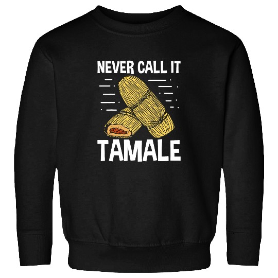 Lacrosse Gift Canned Tamales in a Can Tamalea Making Tamale Husks Sweatshirts