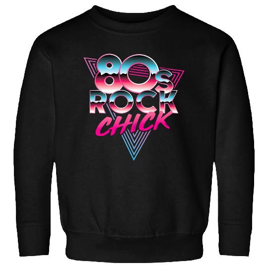 80s Rock Chick Rocker Rock and Roll Concert Music Lover Sweatshirts