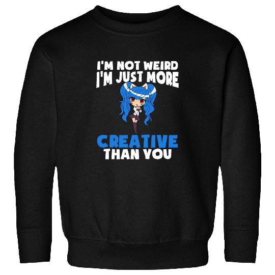 Not Weird just creative Kawaii Cosplay Manga ANIME Senpai Sweatshirts