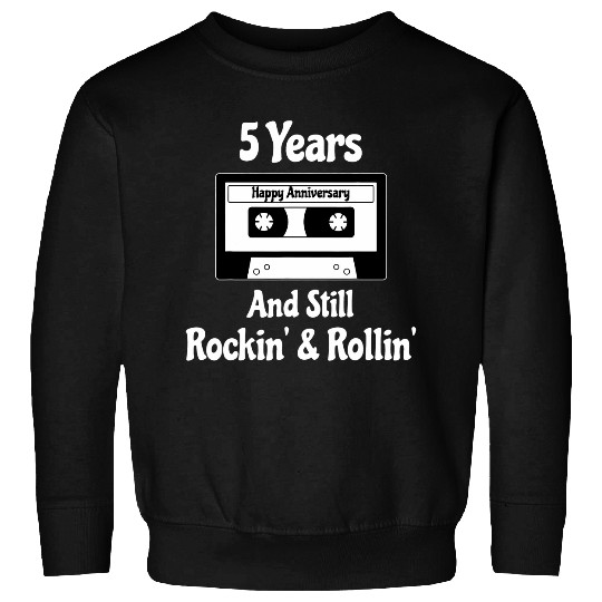 5th Wedding Anniversary 5 Years Cassette Tape Music Adults Sweatshirts