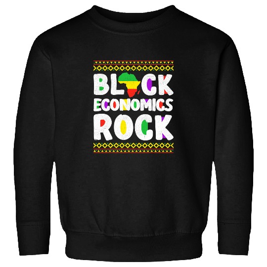 African American Black Economics Rock Juneteenth Sweatshirts