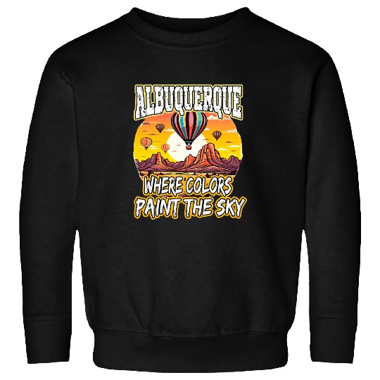 Albuquerque Balloon New Mexico Hot Air Balloon 1 Sweatshirts