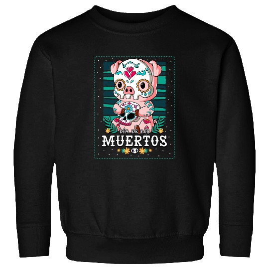 Dia De Los Muertos Pig Sweatshirts