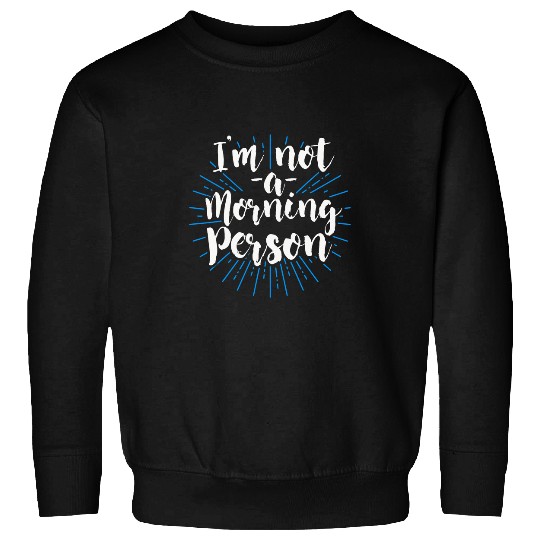 Owl Pet Funny Grumpy Night Owl Im Not Morning Person Sweatshirts