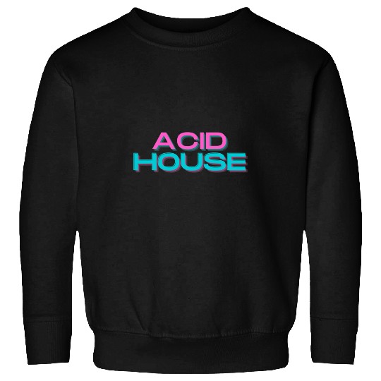 Acid House EDM Music Festival Rave Dubstep Riddim Sweatshirts