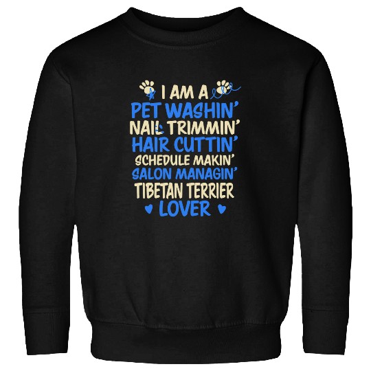 Dog Groomer Tibetan Terrier Lover Funny Dog Grooming Humor Sweatshirts