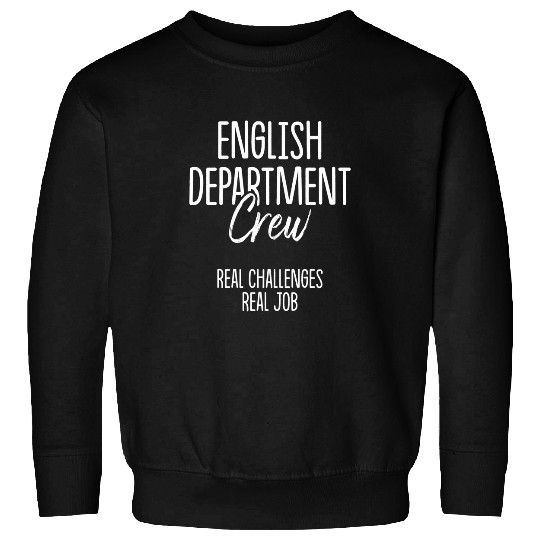 English Department Teacher School Staff 47 Sweatshirts