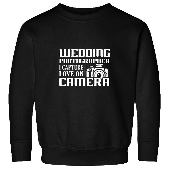 Wedding Photographer Camera Lens Photography Sweatshirts