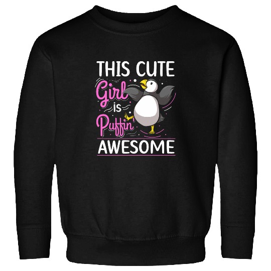 Womens This cute girl is puffin awesome Pun for a Puffin girl Sweatshirts