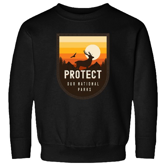 Protect Our National Parks Nature Lover Hiking Sweatshirts