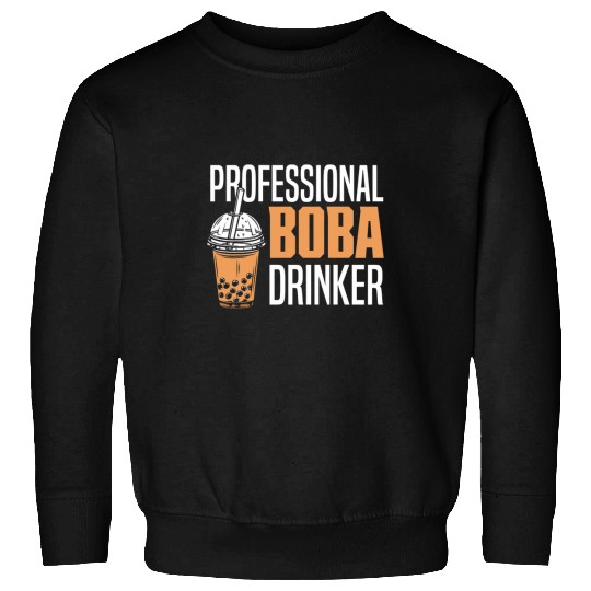 Professional Boba Tea Drinker Funny Bubble Tea Sweatshirts