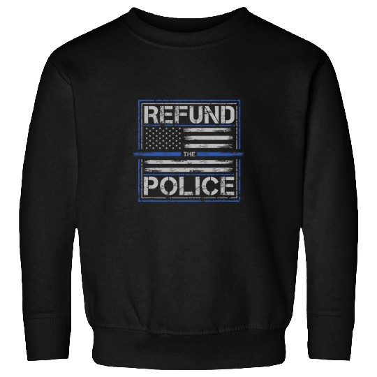ReFund the Police Patriotic USA American Flag Sweatshirts