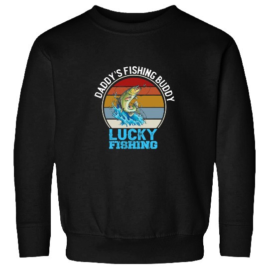 Fishing Daddys Fishing Buddy Bass Young Fisherman Luck Fishing Fisher Sweatshirts