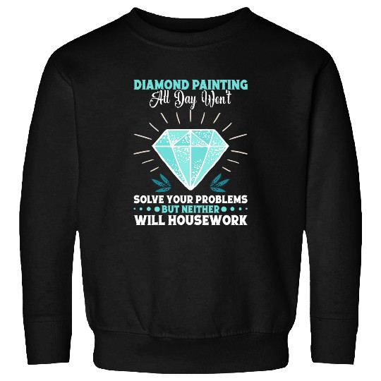 Diamond Painting Lover Tools Pen Diamond Painting Artist Sweatshirts