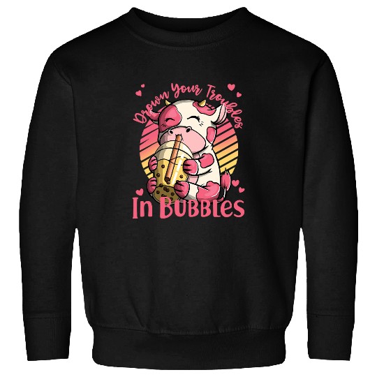 Cow Lover Drown Your Troubles in Bubbles Funny Cow Boba Tea Bubble Sweatshirts
