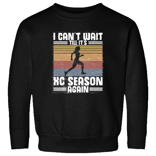 XC Season Long Distance Runner Cross Country Sweatshirts
