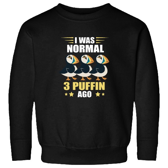 I Was Normal Puffin Lover Sea Bird Ice Land Animal Puffin Sweatshirts