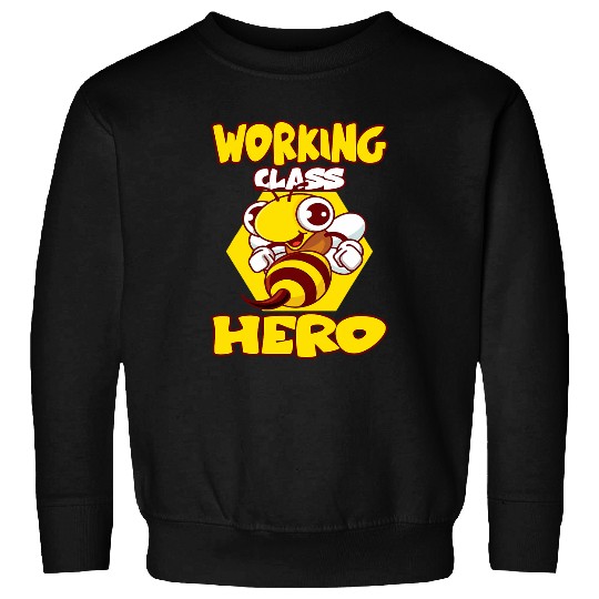 Working Class Hero Sweatshirts