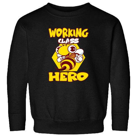 Working Class Hero Sweatshirts