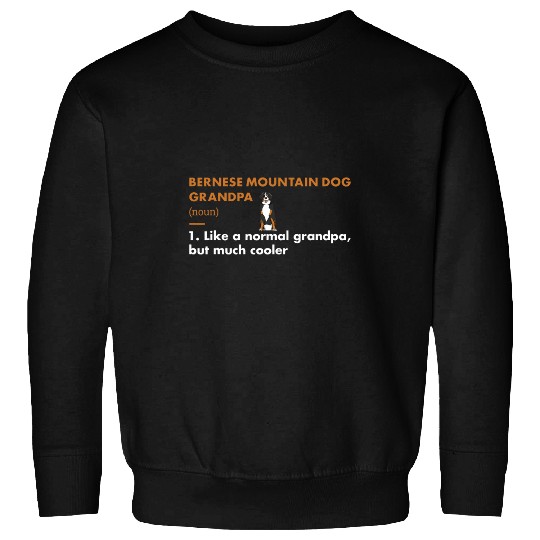 Bernese Mountain Dog Grandpa Definition Sweatshirts