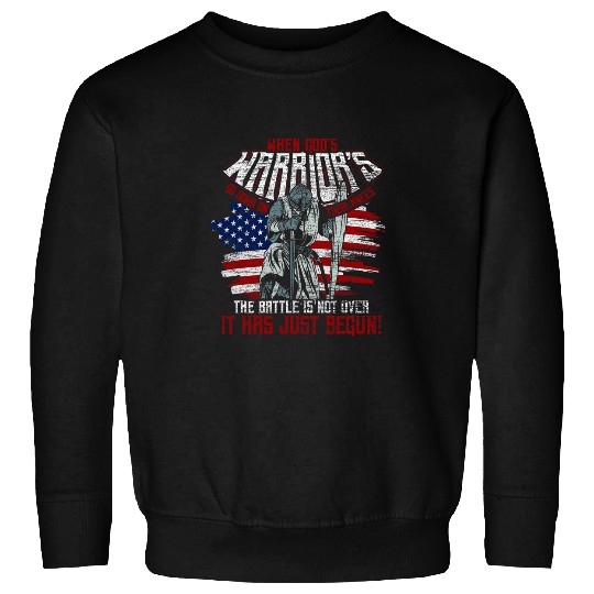 USA Flag When Gods Warriors Go Down On Their Knees Jesus Sweatshirts