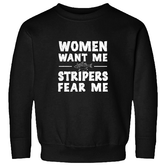 Women Want Me Funny Stripers Fear Me Striped Bass Fisherman Sweatshirts