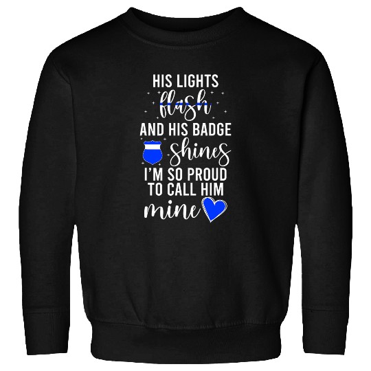Proud Police Wife Police Officer Wife Of A Police Officer 1 Sweatshirts