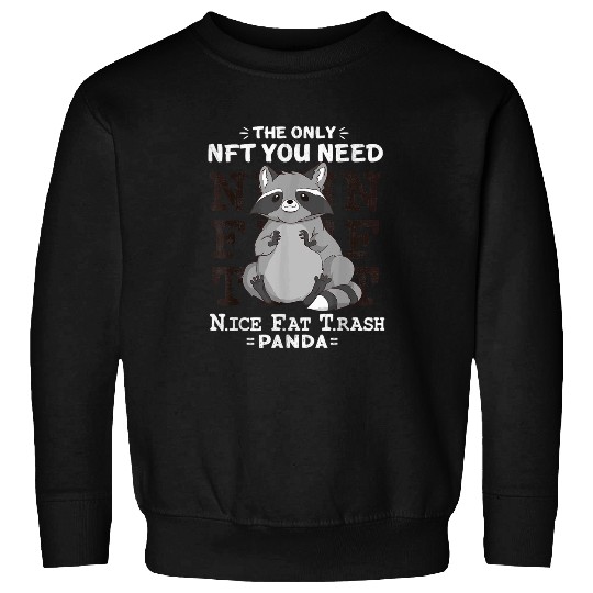 Raccoon Pet NFT Crypto Men Nice Fat Trash Panda Kawaii Raccoon Funny 3 Sweatshirts