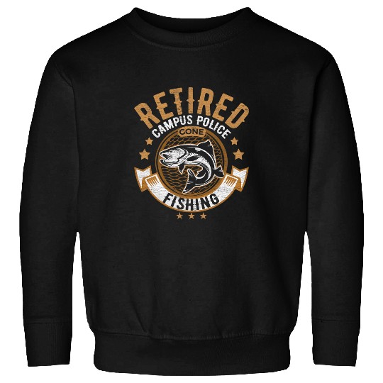 Retired Campus Police Fishing Lover Retirement Funny Sweatshirts