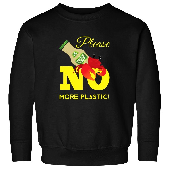 No More Plastic Help Sea Animals Environment Awareness Sweatshirts