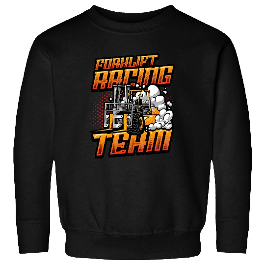Forklift Racing Team Funny Forklift Driver 22 Sweatshirts