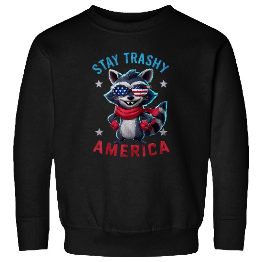 Raccoon Pet Stay Trashy America 4th of July Raccoon USA Flag Party 1 Sweatshirts