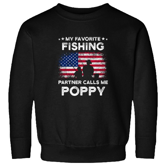 My Favorite Fishing Partner Calls Me Poppy Fishing Buddy Sweatshirts