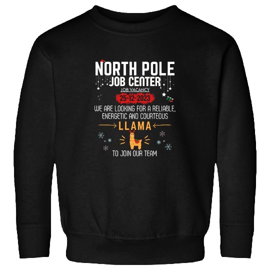 North Pole Job Center Job Vacancy Llama Funny Christmas Sweatshirts