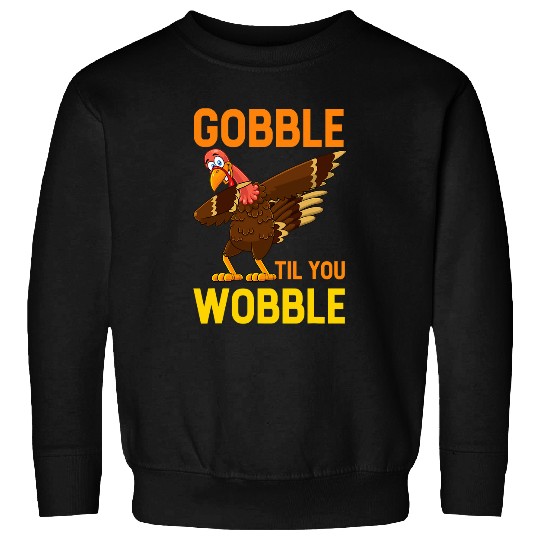 Lacrosse Gift Gobble Til You Wobble Perfect Thanksgiving Turkey Gift Sweatshirts