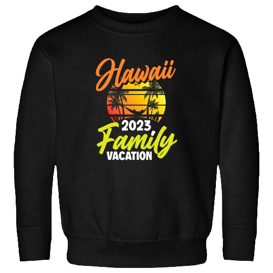 Surf Life Hawaii Family Vacation Surfing Surfer Hawaii Sweatshirts