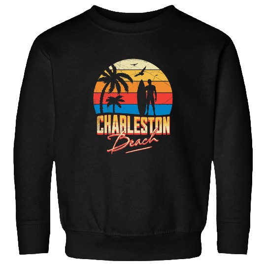 Surf Life Charleston South Carolina Surfing Surf Summer Vacation 1 Sweatshirts