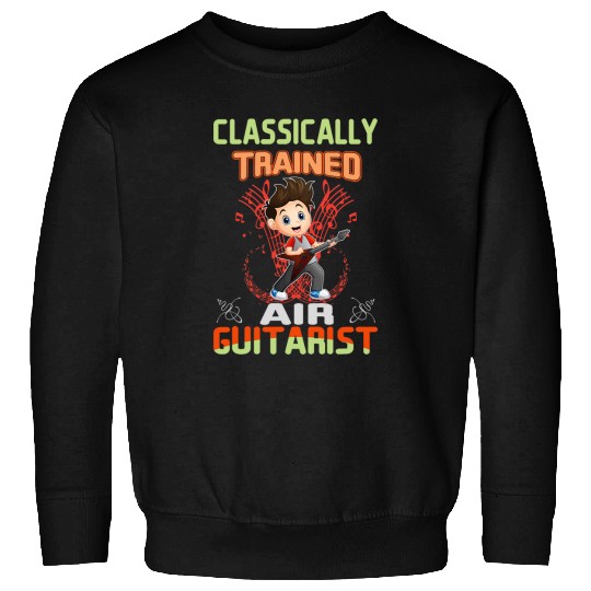Classically Trained Air Guitarist Musician in Training Sweatshirts