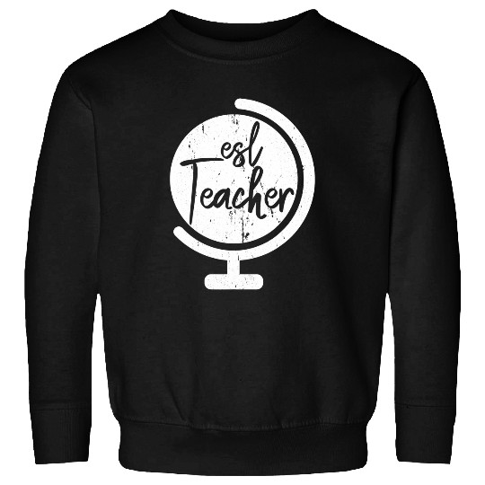 ESL Teacher Globe Back to Campus Teacher Student English Sweatshirts