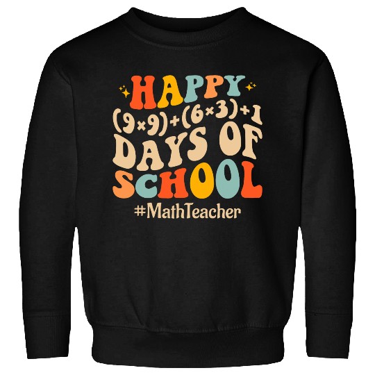 Happy 100 Days Of School Math Teacher Formula 100th Day Sweatshirts