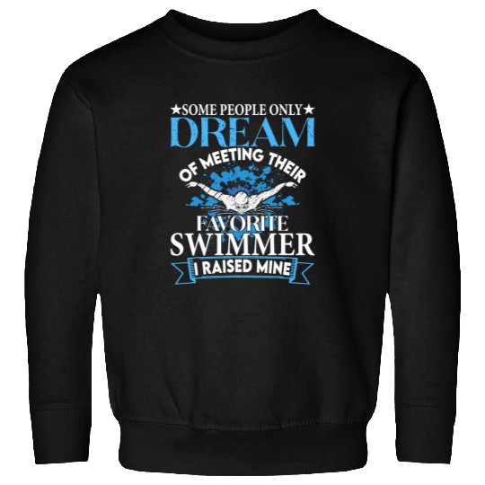 Swimming Pool Parent Gift Mom Dad My Favorite Swim Meet Apparel Sweatshirts